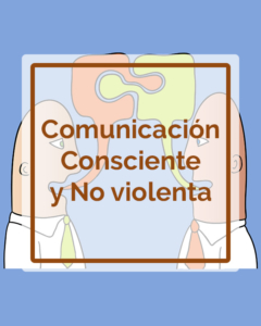 Comunicación Consciente y No Violenta - Talleres - Betsaida