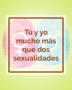 Tú y yo, mucho más que dos sexualidades - Talleres - Betsaida