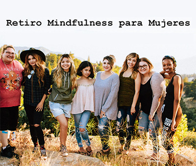 Retiro Mindfulness para Mujeres - Trae tu grupo - Betsaida